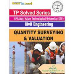 THAKUR Publications TP Solved Series Quantity Surveying & Valuation for S8 CIVIL-KTU